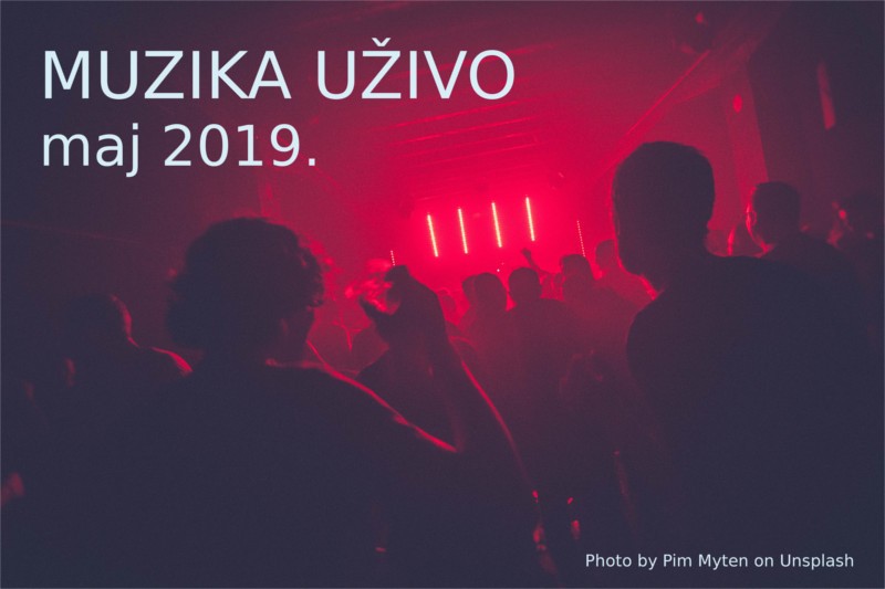 muzika-uzivo-maj-2019 muzika-uzivo-maj-2019